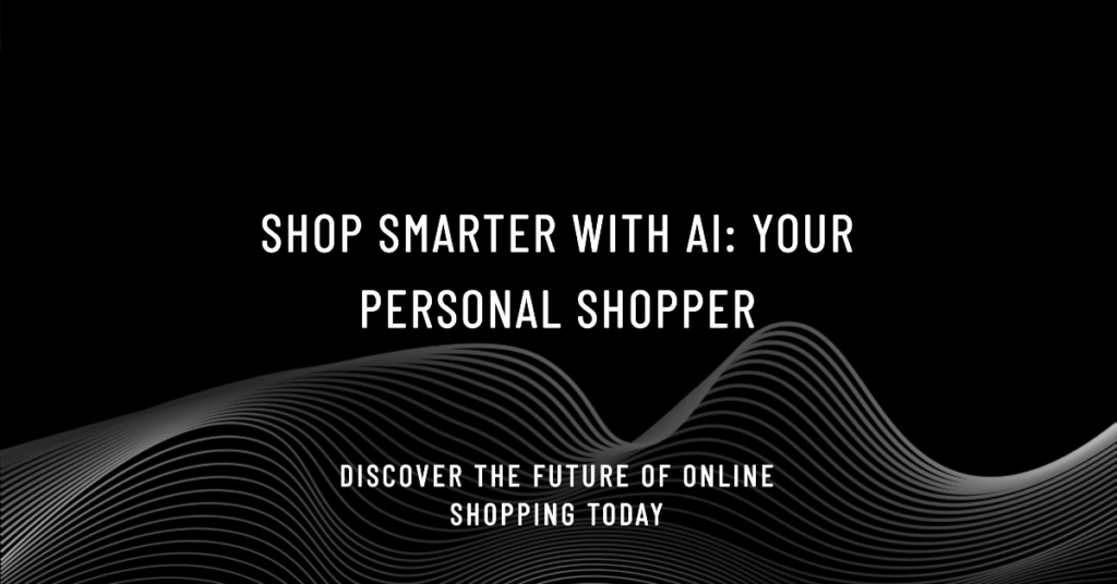 How Artificial Intelligence can improve our shopping experience.